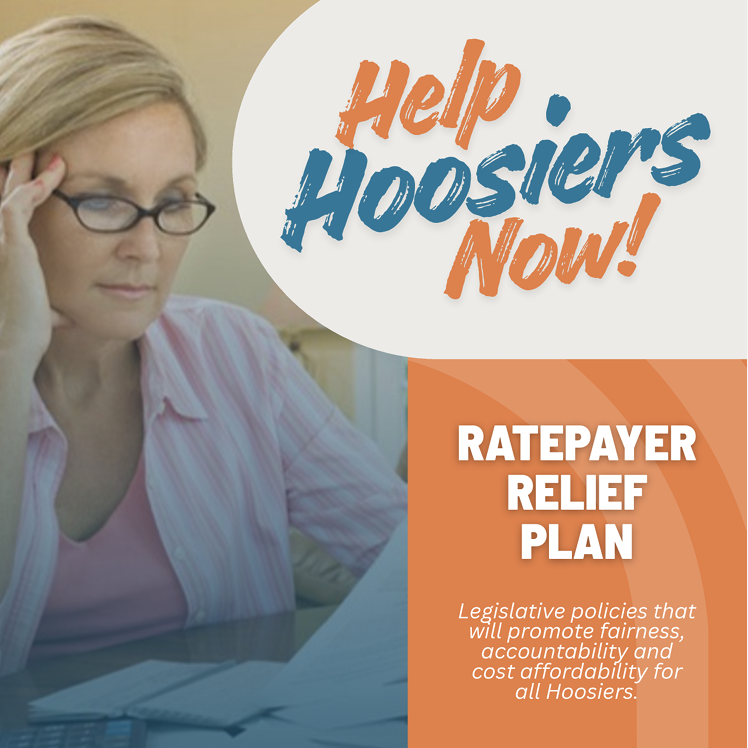 Help Hoosiers Now Ratepayer Relief Plan image of cover page for Help Hoosiers Now ratepayer relief plan for 2026 Indiana General Assembly
