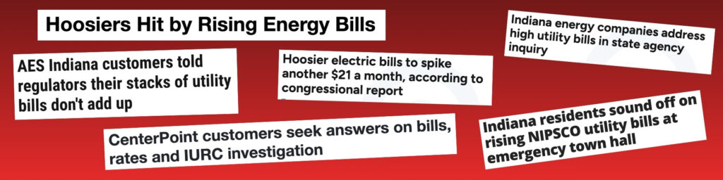 compilation of headlines talking about high Indiana utility bills and how much Hoosiers are hurting as utilities rake in record profits